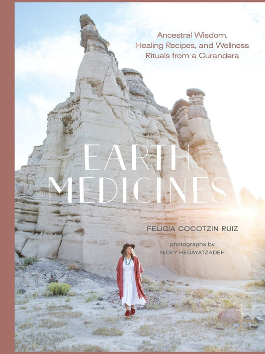 [Book] Earth Medicines by  Felicia Cocotzin Ruiz