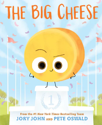 Big Cheese by Jory John